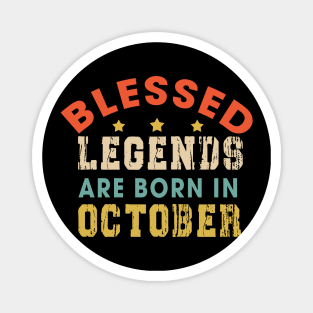 Blessed Legends Are Born In October Funny Christian Birthday Magnet